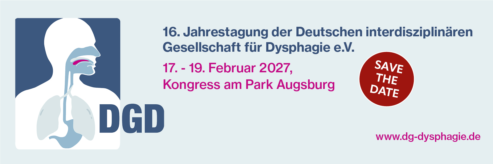 16. Jahrestagung der Deutschen interdisziplinären Gesellschaft für Dysphagie e.V., 17. - 19. Februar 2027, Augsburg